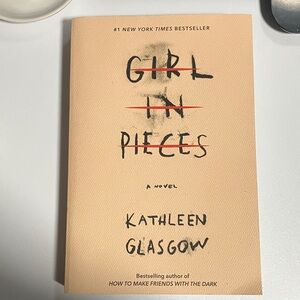 Girl in Pieces Novel by Kathleen Glasgow